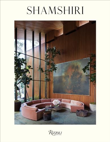 Shamshiri: Interiors: Interior Architecture & Design von Rizzoli